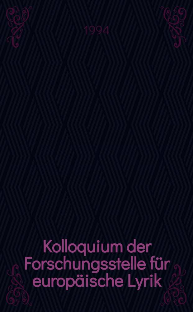 ... Kolloquium der Forschungsstelle für europäische Lyrik : Forschungsstelle für europäische Lyrik an der Universität Mannheim Vorträge eines interdisziplinären Kolloquiums. 8 : Krieg und Frieden in Gedichten von der Antike bis zum 20. Jahrhundert = Война и мир-тема в поэзии от античности до современности