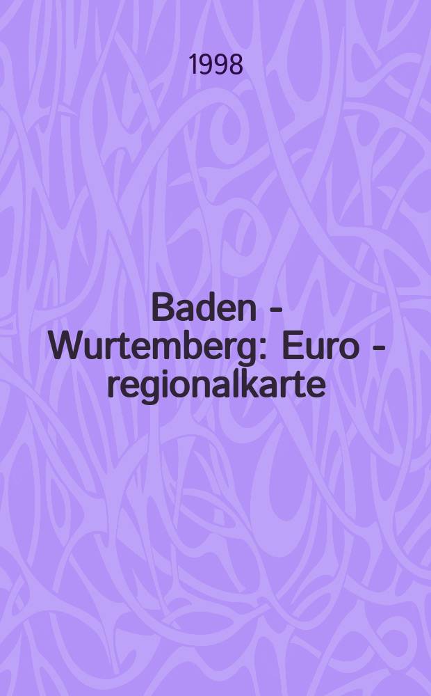 Baden - Wurtemberg : Euro - regionalkarte