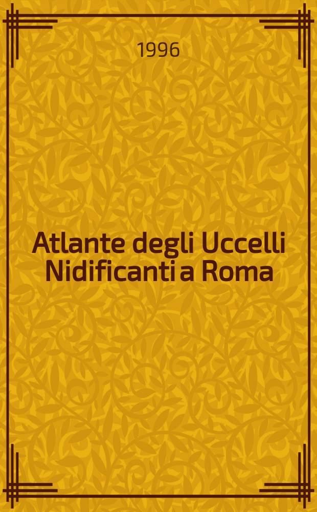 Atlante degli Uccelli Nidificanti a Roma