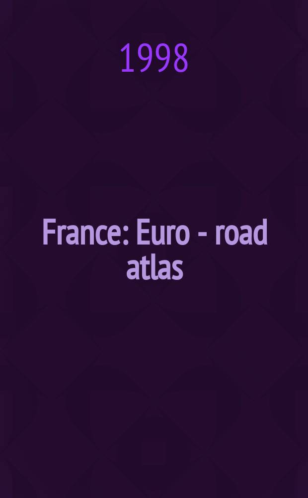 France : Euro - road atlas