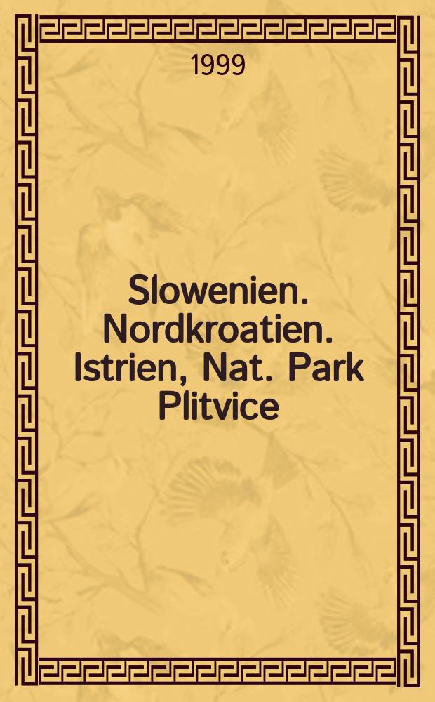 Slowenien. Nordkroatien. Istrien, Nat. Park Plitvice : Euro - regionalkarte