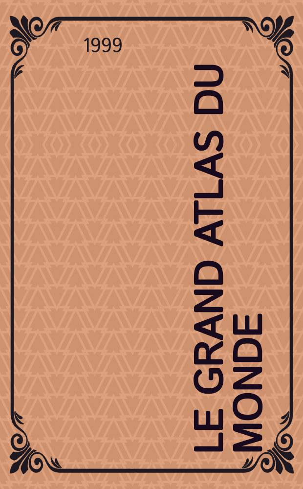Le Grand Atlas du Monde