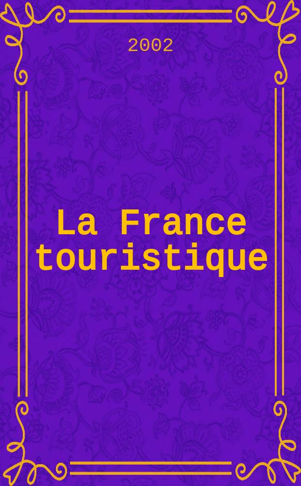 La France touristique = Туристическая карта Франции : Учеб. изд