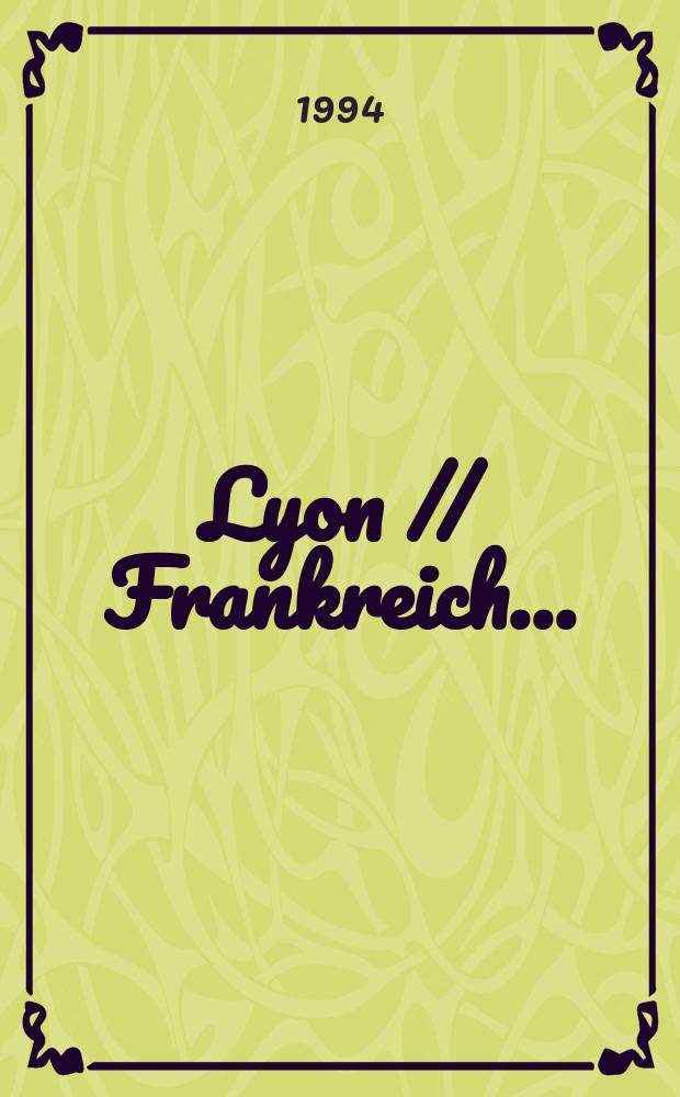 Lyon // Frankreich. .