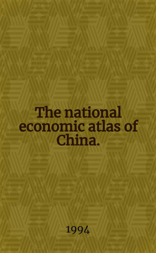 The national economic atlas of China.