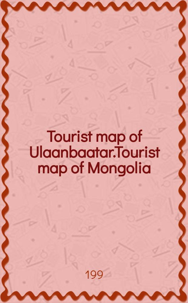 Tourist map of Ulaanbaatar.Tourist map of Mongolia