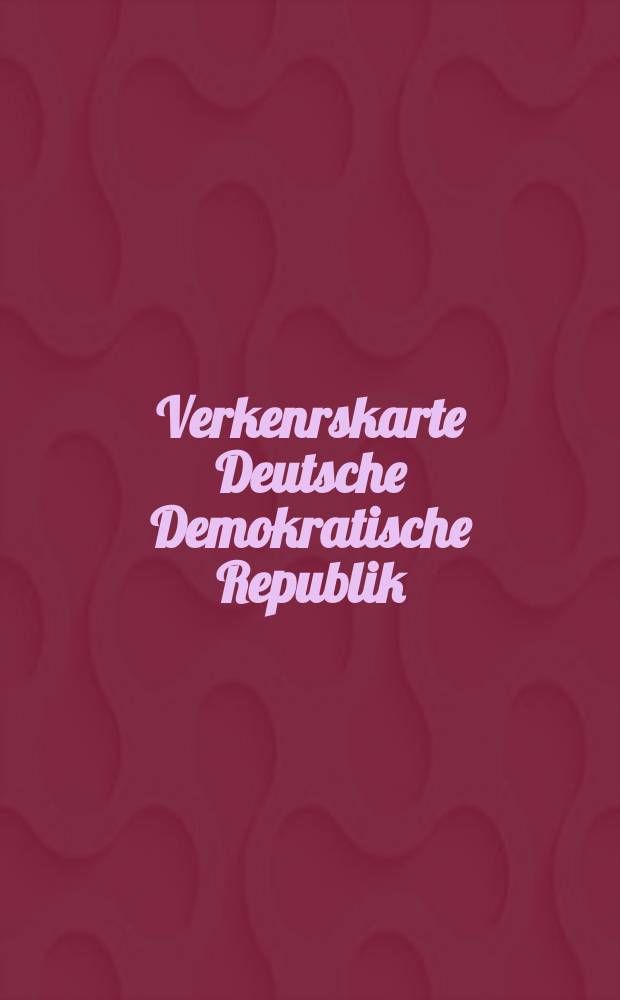 Verkenrskarte Deutsche Demokratische Republik