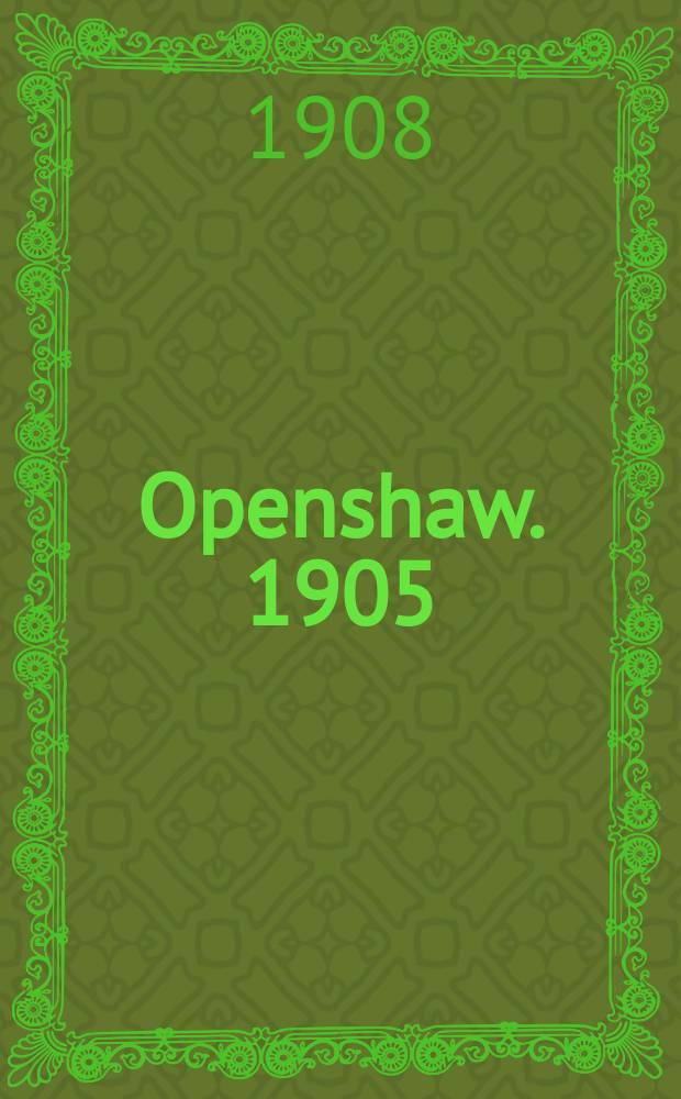 Openshaw. 1905