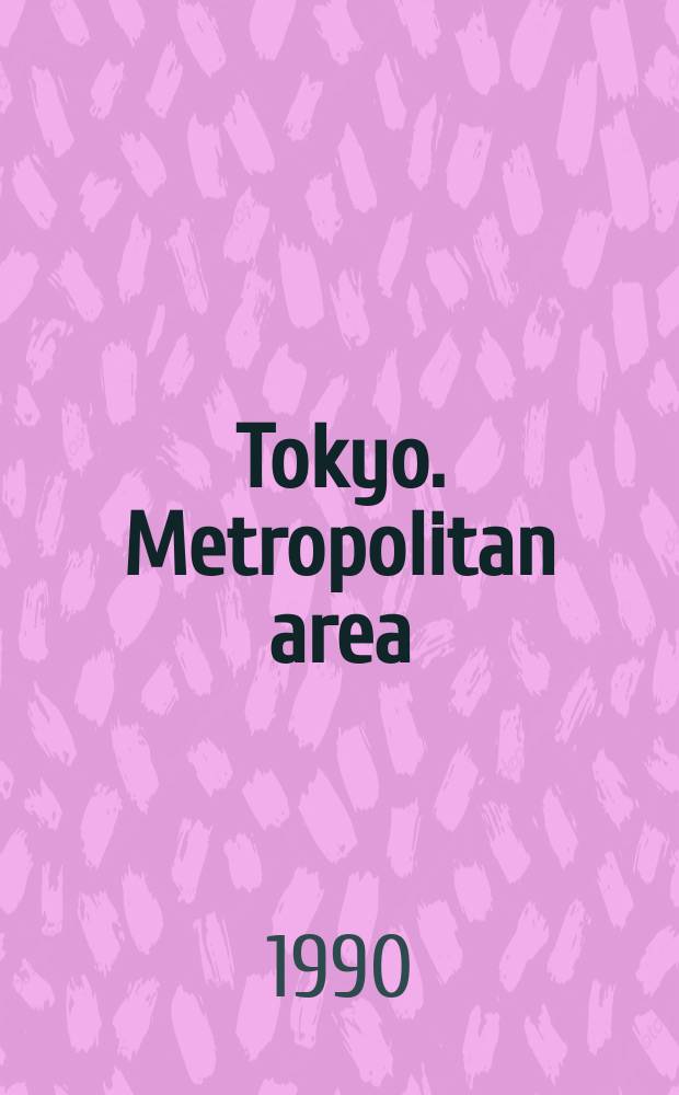 Tokyo. Metropolitan area: A bilingual map