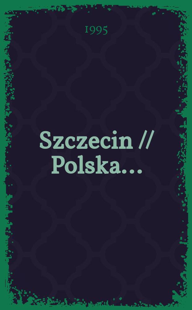 Szczecin // Polska. .