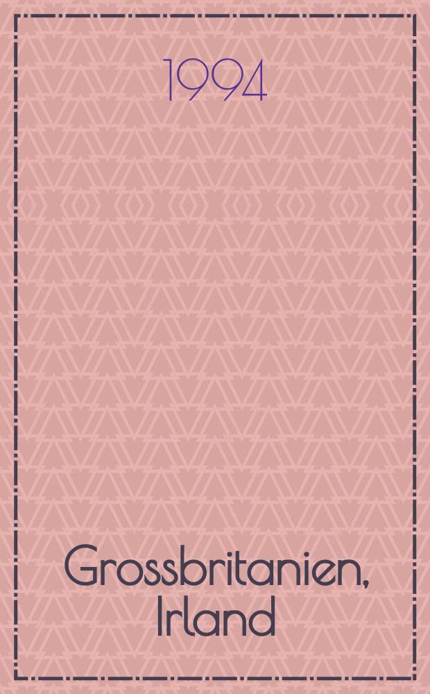 Grossbritanien, Irland = Great Britain, Ireland