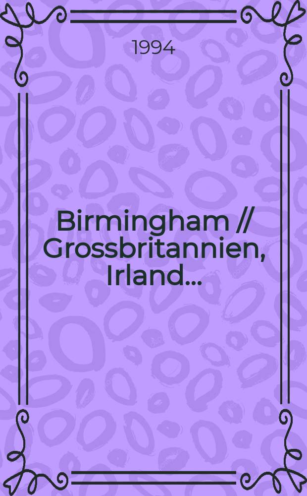 Birmingham // Grossbritannien, Irland. .