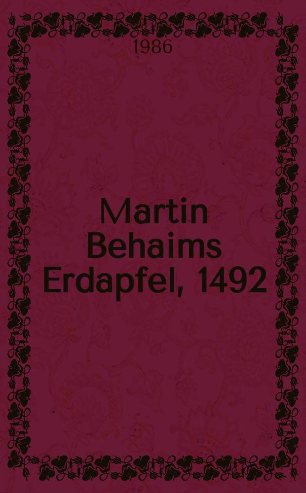 Martin Behaims Erdapfel, 1492
