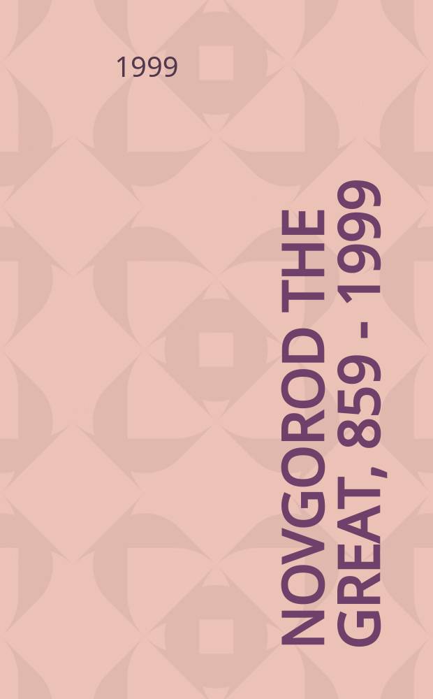 Novgorod the Great, 859 - 1999