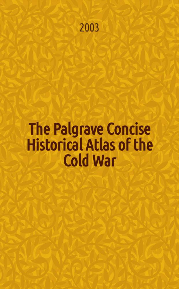 The Palgrave Concise Historical Atlas of the Cold War