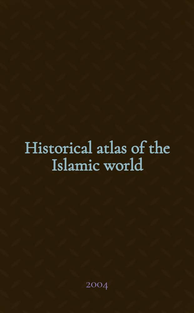 Historical atlas of the Islamic world