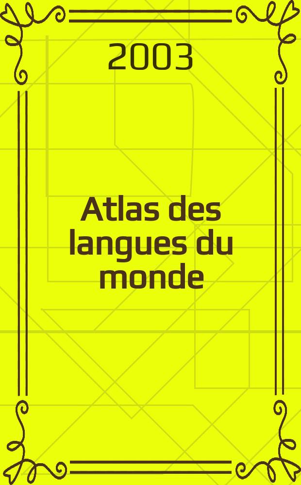 Atlas des langues du monde : Une pluralite fragile
