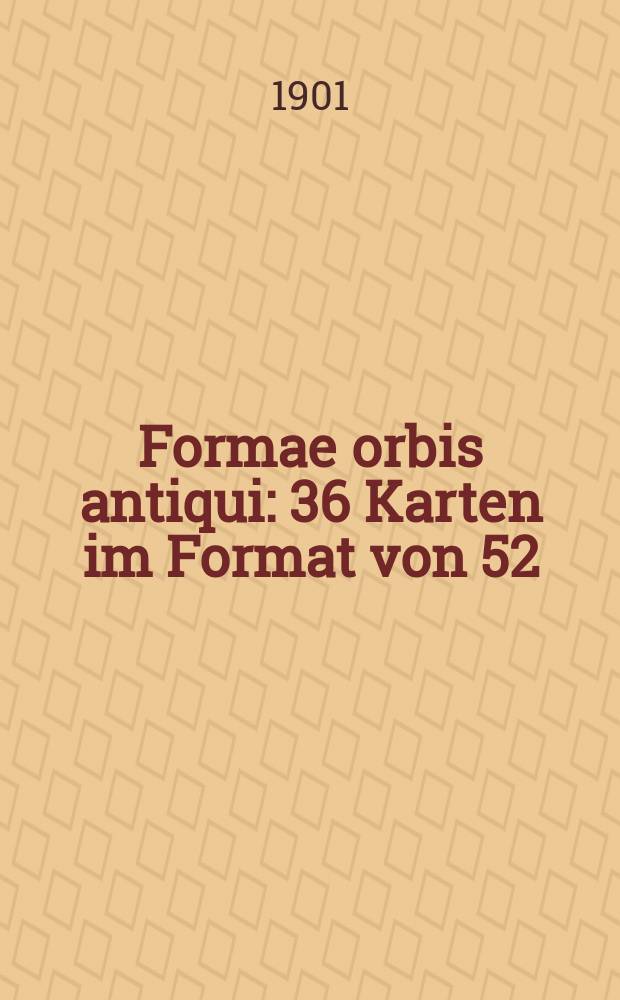 Formae orbis antiqui : 36 Karten im Format von 52:64cm mit kritischem Text und Quellenangabe zu jeder Karte. No. XX : Itallia pars media