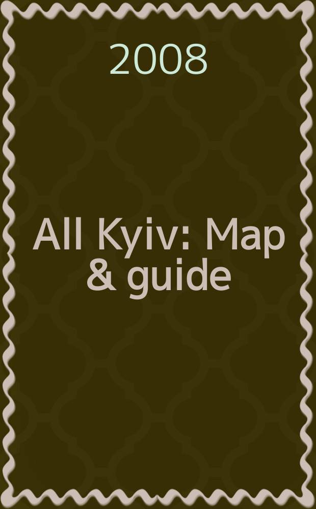 All Kyiv : Map & guide