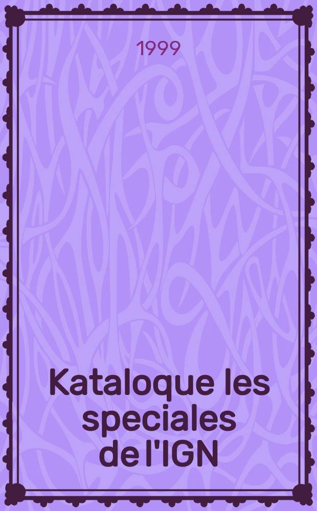 Kataloque les speciales de l'IGN : Plein - Air