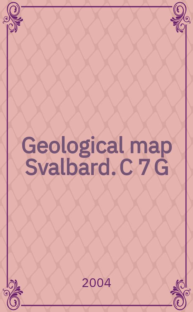 Geological map Svalbard. C 7 G : Dicksonfjorden