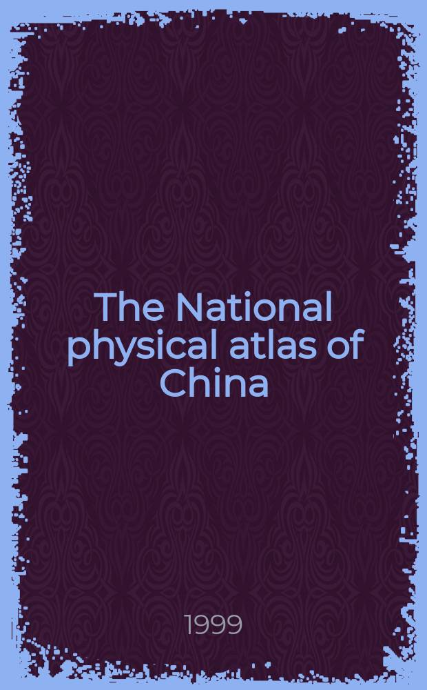 The National physical atlas of China