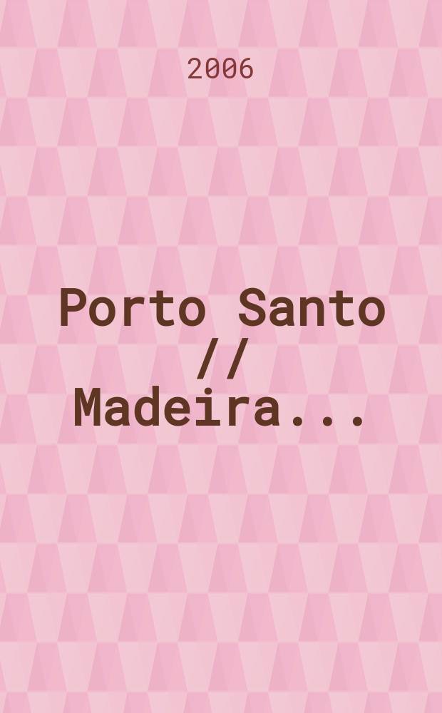 Porto Santo // Madeira. .
