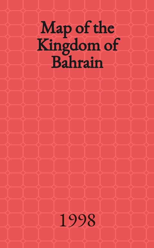 Map of the Kingdom of Bahrain