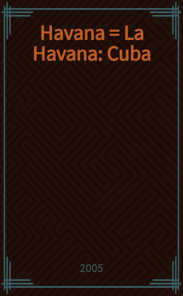 Havana = La Havana : Cuba