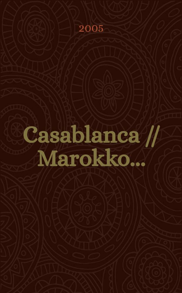 Casablanca // Marokko. .