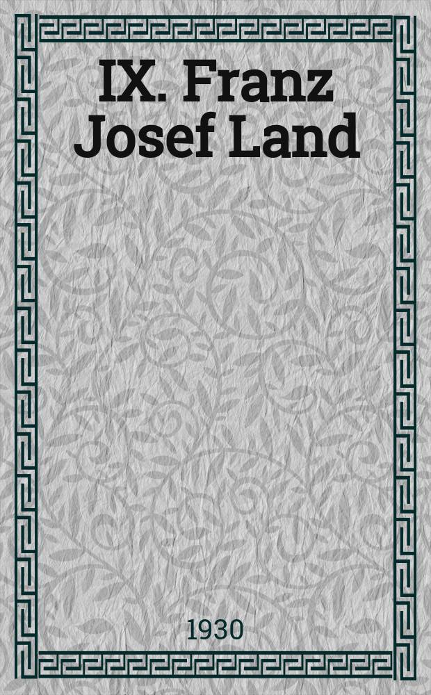 IX. Franz Josef Land // Physical map of the Arctic. .