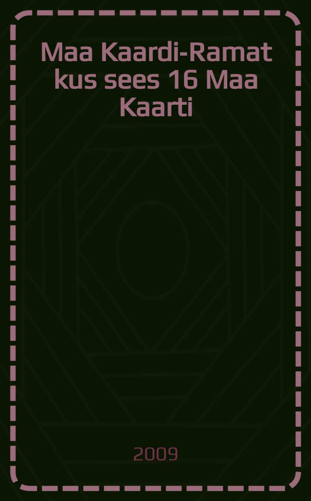 Maa Kaardi-Ramat kus sees 16 Maa Kaarti