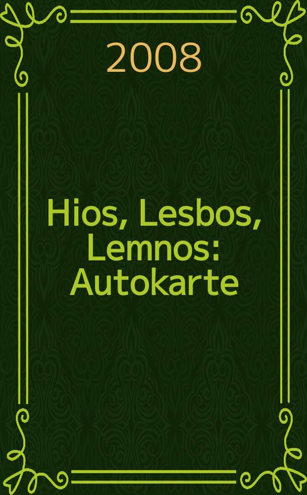 Hios, Lesbos, Lemnos : Autokarte