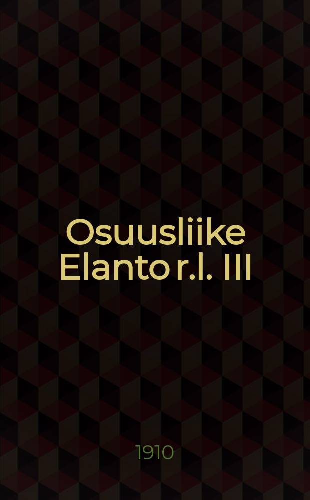 Osuusliike Elanto r.l. III : v.1909