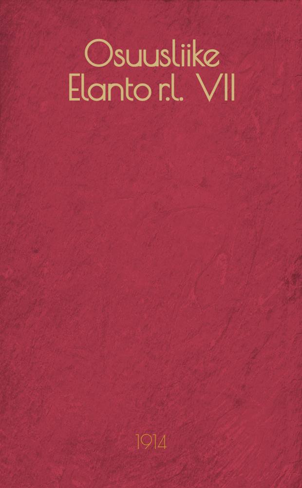 Osuusliike Elanto r.l. VII : v.1913