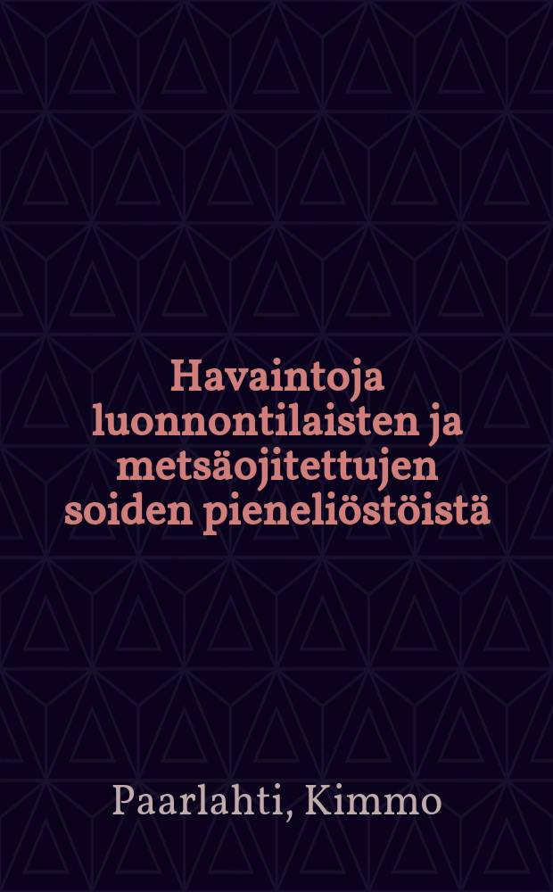 Havaintoja luonnontilaisten ja metsäojitettujen soiden pieneliöstöistä