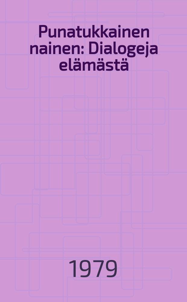 Punatukkainen nainen : Dialogeja elämästä : Romaani