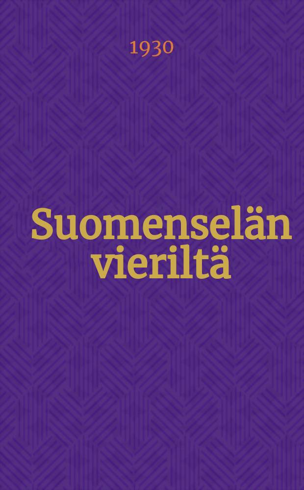 Suomensel&auml;n vierilt&auml; = Край Суоменселька