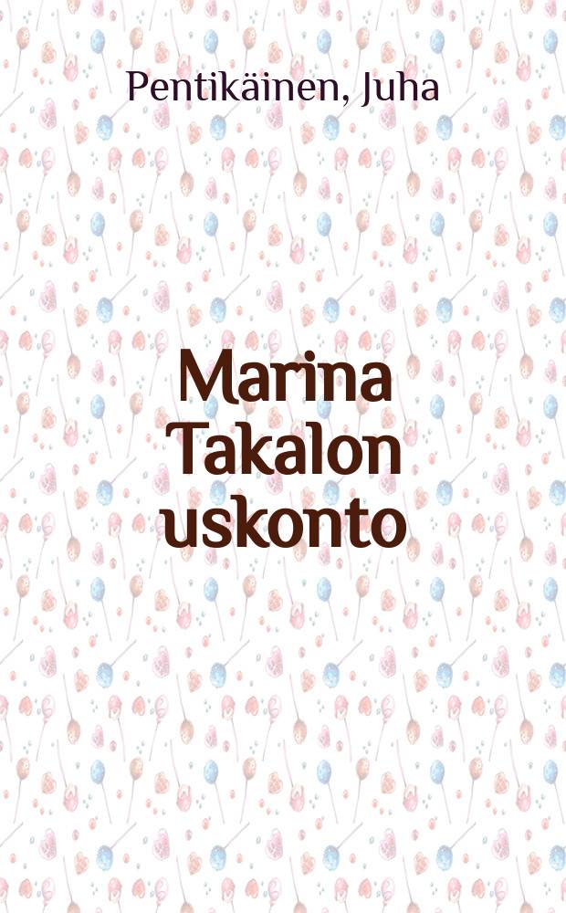 Marina Takalon uskonto : Uskontoantropologinen tutkimus