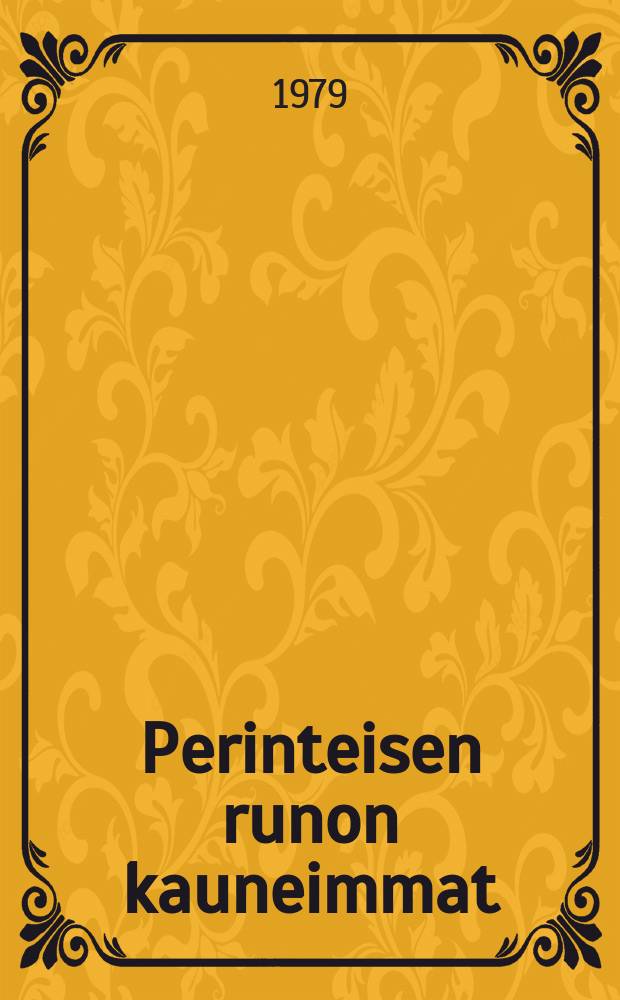 Perinteisen runon kauneimmat