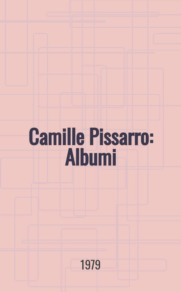 Camille Pissarro : Albumi