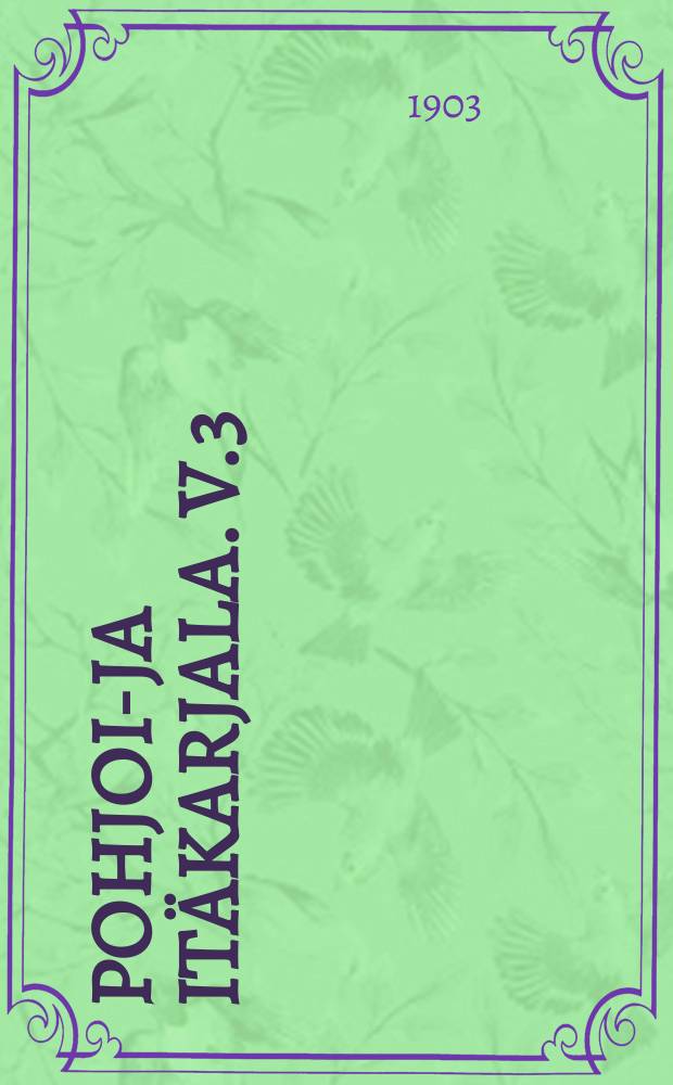 Pohjois- ja Itäkarjala. V.3