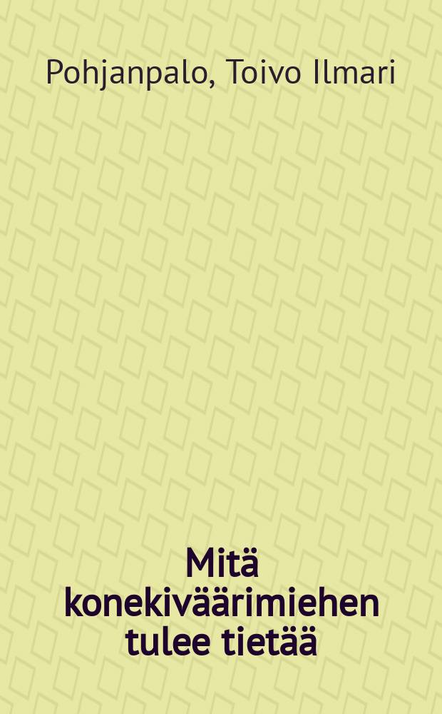 Mitä konekiväärimiehen tulee tietää = Что должен знать пулеметчик