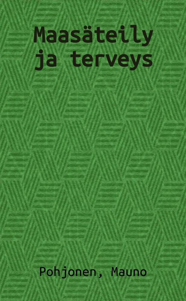 Maasäteily ja terveys