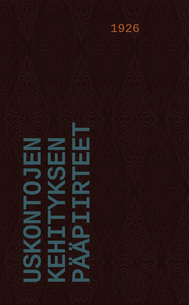 Uskontojen kehityksen pääpiirteet = Основные черты развития религий