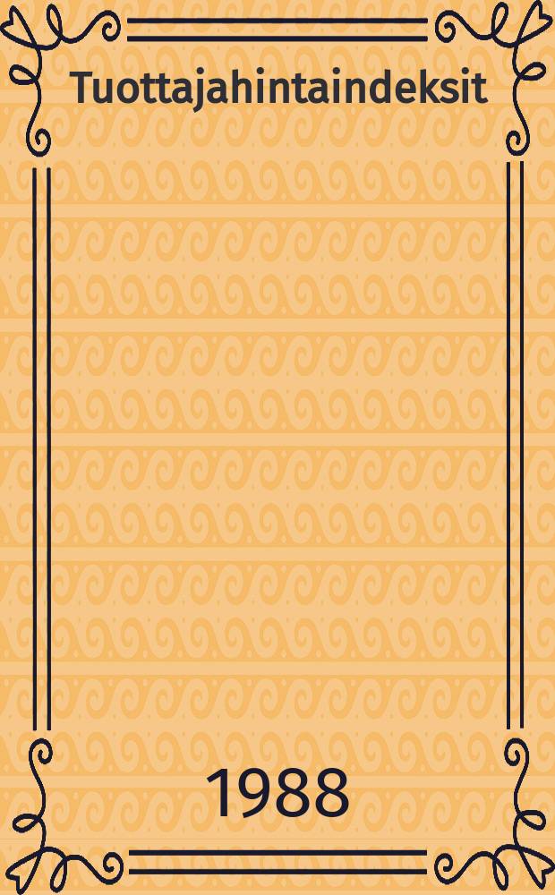 Tuottajahintaindeksit = Producer price indices 1985-100