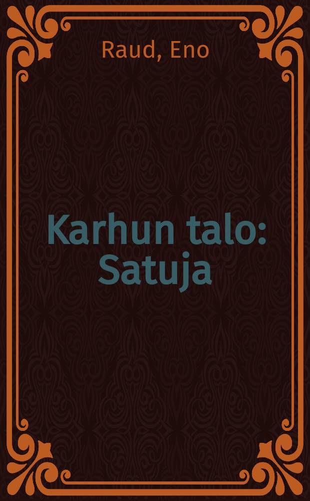Karhun talo : Satuja