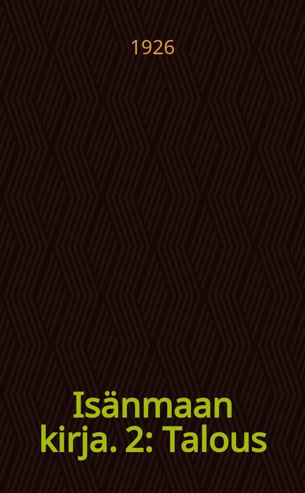 Isänmaan kirja. 2 : Talous