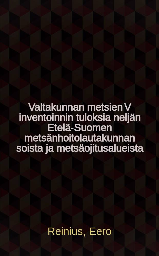 Valtakunnan metsien V inventoinnin tuloksia neljän Etelä-Suomen metsänhoitolautakunnan soista ja metsäojitusalueista