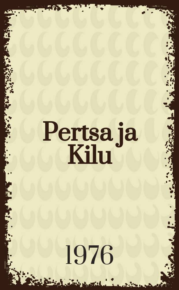 Pertsa ja Kilu